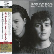 Tears For Fears - Songs From The Big Chair (1985) [2010 Japanese Edition]
