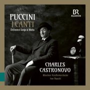 Charles Castronovo, Munich Radio Orchestra & Ivan Repušić - Puccini: I Canti - Orchestral Songs & Works (2024) [Hi-Res]