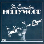 The Crusaders - Hollywood (1972) FLAC