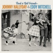 Johnny Hallyday & Eddy Mitchell - Rock'n'Roll Friends (2020)