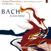 Christine Schornsheim, Ulla Bundies - Bach & Seine Schüler (2003)