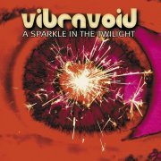 Vibravoid - A Sparkle In The Twilight (2022)