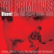 The Primitives - Bloom! The Full Story 1985-1992 (2020)
