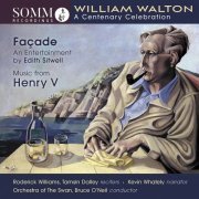 Orchestra of the Swan, Bruce O'Neil - Sir William Walton: A Centenary Celebration (2022) [Hi-Res]