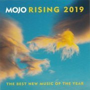 Various Artist - Mojo Rising 2019 (The Best New Music Of The Year) (2019)