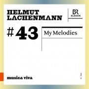 Symphonieorchester des Bayerischen Rundfunks & Matthias Herrmann - Helmut Lachenmann: My Melodies (2024) [Hi-Res]