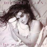 Deborah Allen - Let Me Be The First (Expanded Edition) (2023) Hi-Res