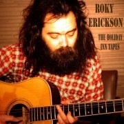Roky Erickson - The Holiday Inn Tapes (1987)