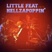 Little Feat - Hellzapoppin' (Live) (2018)
