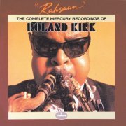 Roland Kirk - Rahsaan: The Complete Mercury Recordings Of Roland Kirk (2019)