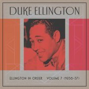 Duke Ellington - Ellington In Order, Volume 7 (1936-37) (2024) [Hi-Res]