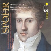 Ensemble Villa Musica, Leipziger Streichquartett, Leipziger Kammerorchester - Spohr: Overture, Op. 12, Concerto, Op. 131 & Nonet, Op. 31 (1998)