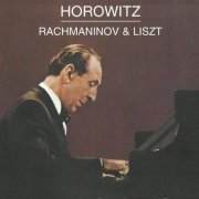 Vladimir Horowitz - Rachmaninov, Liszt: Piano Works (2003)