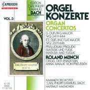 Roland Munch - C.P.E. Bach: Organ Concertos, Vol. 3 (2007)