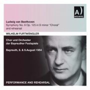 Bayreuth Festival Orchestra & Wilhelm Furtwängler - Beethoven: Symphony No. 9 in D Minor, Op. 125 "Choral" & Rehearsal (Live) (2021)