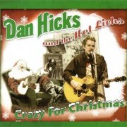 Dan Hicks & The Hot Licks - Crazy for Christmas (2010)