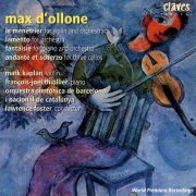 Mark Kaplan, François-Joel Thiollier, Lawrence Foster - Max d'Ollone: Orchestral Music (2003)