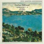 Alun Francis, Radio-Sinfonieorchester Basel - Darius Milhaud: Symphonies Nos. 7, 8 & 9 (2000) CD-Rip