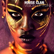 House Clan - Vision Of Funk (2023)