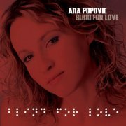 Ana Popovic - Blind for Love (2009)