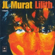 Jean-Louis Murat - Lilith (2CD) (2003) CD-Rip