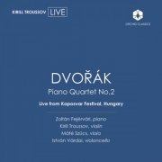 Zoltán Fejérvári, Kirill Troussov, Maté Szücs and István Várdai - Dvořák: Piano Quartet No. 2 in E-Flat Major, Op. 87, B. 162 (2023) [Hi-Res]