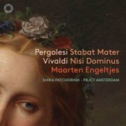 Maarten Engeltjes, Shira Patchornik, PRJCT Amsterdam - Pergolesi: Stabat Mater - Vivaldi: Nisi Dominus (2024) [DSD256]