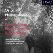 Oslo Philharmonic Orchestra - Eyvind Alnæs (Piano Concerto & Symphony) (2016)