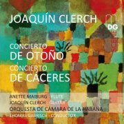 Joaquin Clerch, Anette Maiburg, Thomas Gabrisch - Clerch: Conciertos (2012)