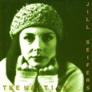 Jill Seifers - The waiting (1999)