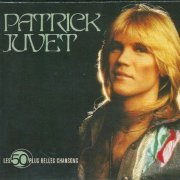 Patrick Juvet - Les 50 Plus Belles Chansons [3CD] (2008)