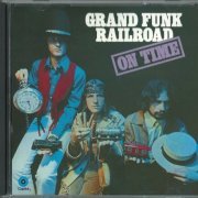 Grand Funk Railroad - On Time (1969) {1997, Reissue} CD-Rip