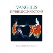 Vangelis - Invisible Connections (Remastered) (1985)