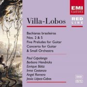 Orchestre De Paris, Royal Philharmonic Orchestra, London Philharmonic Orchestra, Paul Capolongo - Villa-Lobos: Bachianas Brasileiras Nos. 2 & 5 (2000)