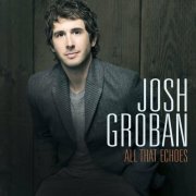 Josh Groban - The Josh Groban Collection 2015)
