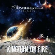 The Phunkguerilla & Cosmo Klein - Kingdom on Fire (2017) [Hi-Res]