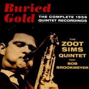 The Zoot Sims Quintet Feat Bob Brookmeyer - Buried Gold: The Complete 1956 Quintet Recordings - 2CD (2016)