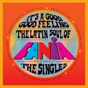Various Artists - It's a Good, Good Feeling: The Latin Soul of Fania Records (The Singles) (2021)
