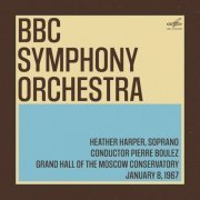 Pierre Boulez - BBC Symphony Orchestra in Moscow: Pierre Boulez, Heather Harper. January 8, 1967 (Live) (2023) Hi-Res