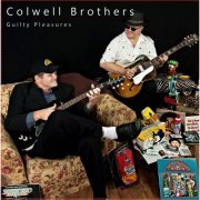 The Colwell Brothers - Guilty Pleasures (2012)