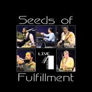 Seeds of Fulfillment - Live from Studio 1 (2019)