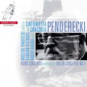 Kabara, Vlatkovic, Penderecki, Sinfonietta Cracovia - Pendereck: Horn Concerto & Violin Concerto No.1 (2010) [SACD]