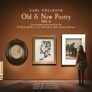 Rane Moore, Yoko Hagino, Jonas Budris, Aliana de la Guardia - Carl Vollrath: Old & New Poetry, Vol. 2 (2022) [Hi-Res]