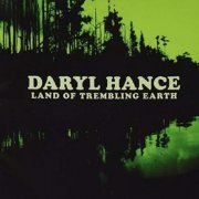 Daryl Hance - Land Of Trembling Earth (2015)