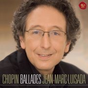 Jean-Marc Luisada - Chopin: Ballades (2011)