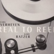 Carl Verheyen, Karl Ratzer - Real To Reel (2000)