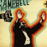 The Campbell Brothers - Can You Feel It? (2005)