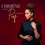 Chimène Badi - Chimène chante Piaf : L'intégrale (2023) [Hi-Res]