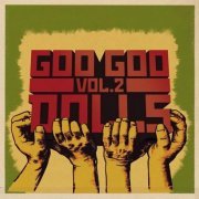 Goo Goo Dolls - Greatest Hits Volume Two: B-sides & Rarities (2008)