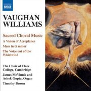 The Choir of Clare College, Cambridge, Timothy Brown, Ashok Gupta - Williams: Sacred Choral Music (2010)